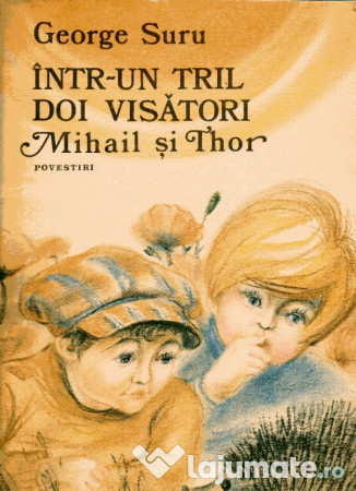 Într-un tril doi visători, Mihail și Thor, de George Suru